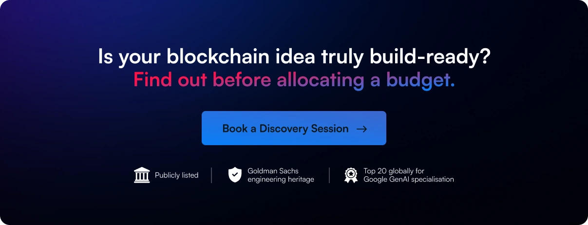 Call-to-action banner asking, “Is your blockchain idea truly build-ready?” with a button to book a discovery session and supporting credibility highlights on blockchain and AI expertise.